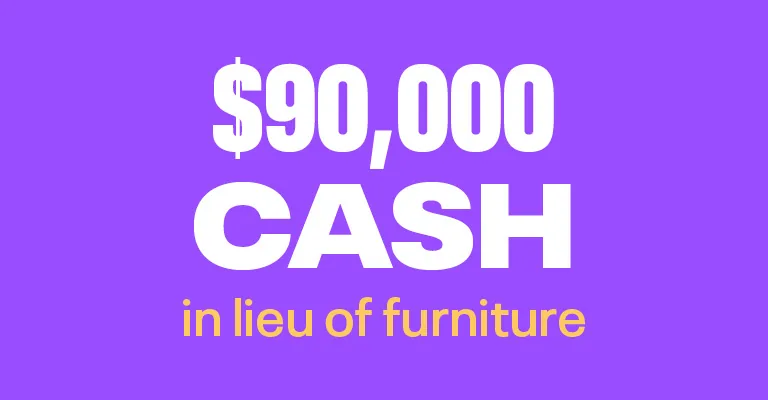 $90,000 cash in lieu of furniture