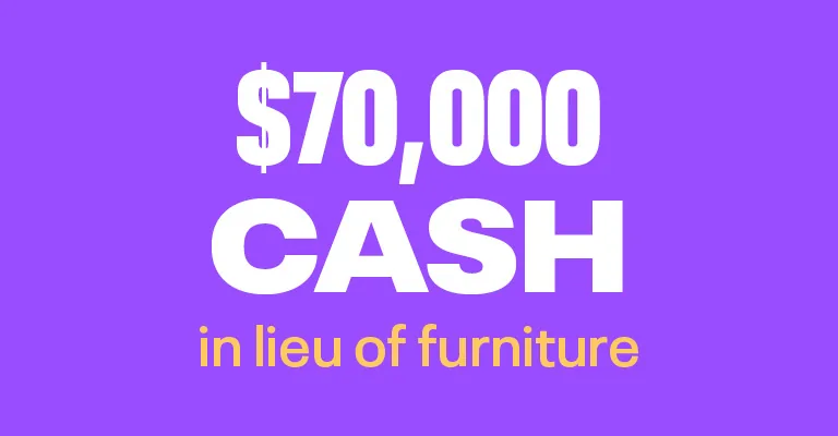 $70,000 cash in lieu of furniture
