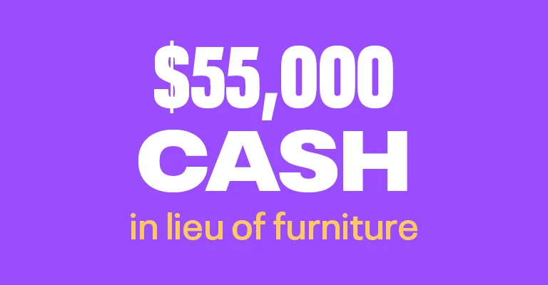 $55,000 cash in lieu of furniture